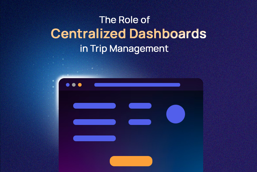 How a Centralized Dashboard Simplifies Group Travel Management